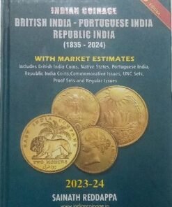 Indian Coinage Guide Book, British India - Republic India (1835-2024) New 10th Edition with Full Color Details Market Estimate [Paperback] Sainath Reddappa