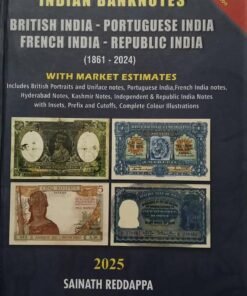 2nd Edition Indian Banknotes British India, Portuguese India, French India, Republic India 1861-2024